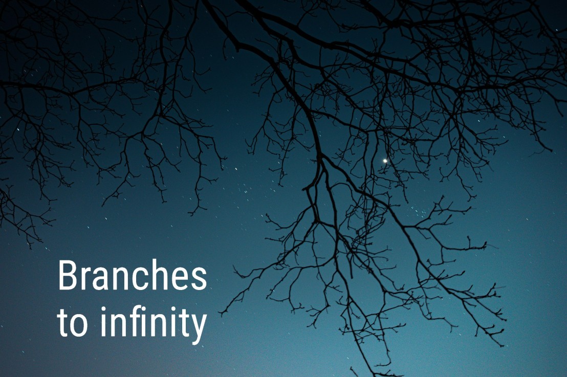 Branches to Infinity